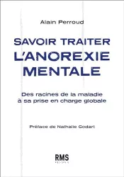 Savoir traiter l'anorexie mentale