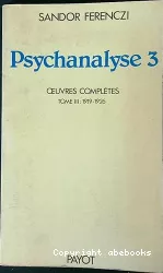 Oeuvres complètes, 3 : Psychanalyse 3 : 1919 - 1926