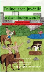 Délinquance juvénile et discrimination sexuelle