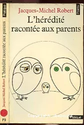 L'hérédité racontée aux parents