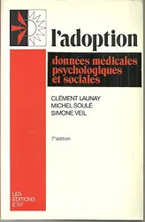 L'adoption, données médicales, psychologiques et sociales