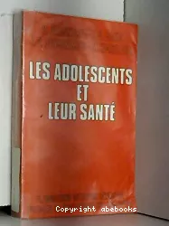 Les adolescents et leur santé