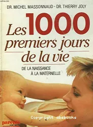 Les 1000 premiers jours de la vie : de la naissance à la maternelle