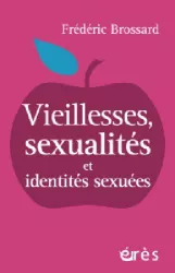 Vieillesses, sexualités et identités sexuées