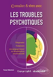 Les troubles psychotiques