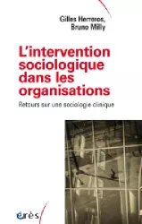 L'intervention sociologique dans les organisations : Retours sur une sociologie clinique