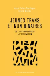 Jeunes trans et non binaires : de l'accompagnement à l'affirmation