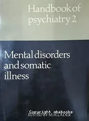 Handbook of psychiatry. Volume 2, Mental disorders and somatic illness
