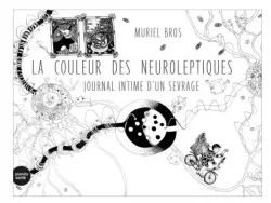 La couleur des neuroleptiques