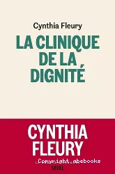 La clinique de la dignité