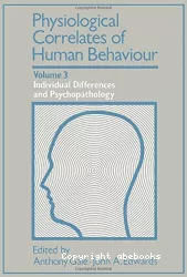 Physiological correlates of human behaviour, Vol. III, Individual differences and psychopathology