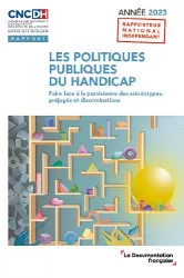 Les politiques publiques du handicap : faire face à la persistance des stéréotypes, préjugés et discriminations