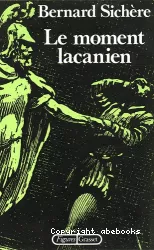 Le moment Lacanien