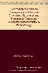 Benzodiazepine - GABA receptors and chloride channels : structural and functional properties