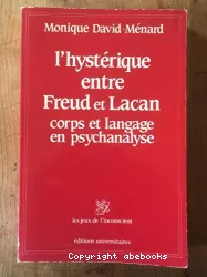 L'hystérique entre Freud et Lacan