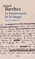 Essais critiques, 4 : Le bruissement de la langue