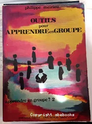 Apprendre en groupe, 2 : Outils pour apprendre en groupe