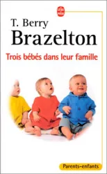 Trois bébés dans leur famille : Laura, Daniel et Louis. Les différences du développement