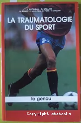 La traumatologie du sport : Le genou