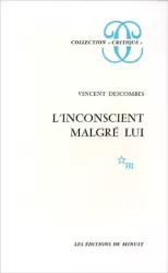 L'inconscient malgré lui