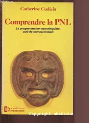 Comprendre la PNL