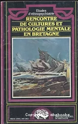 Rencontre de cultures et pathologie mentale en Bretagne