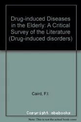 Drug-induced diseases in the elderly : a critical survey of the literature