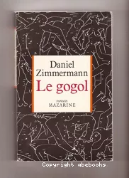 Le gogol ; roman