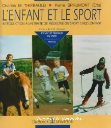 L'enfant et le sport. Introduction à un traité de médecine du sport chez l'enfant