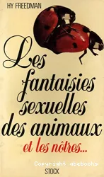 Les fantaisies sexuelles des animaux et les nôtres..