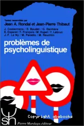 Problèmes de psycholinguistique