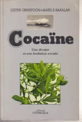 Cocaïne. Une drogue et son évolution sociale