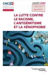 La lutte contre le racisme, l'antisémitisme et la xénophobie