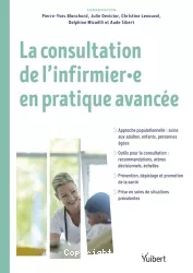 La consultation de l'infirmier.e en pratique avancée