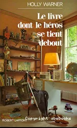 Le livre dont le héros se tient debout