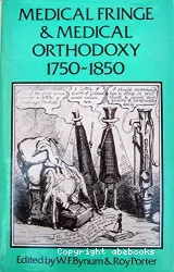 Medical fringe and medical orthodoxy 1750-1850