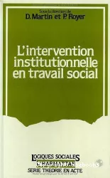 L'intervention institutionnelle en travail social