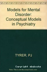 Models for mental disorder : conceptual models in psychiatry