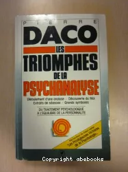 Les triomphes de la psychanalyse : du traitement psychologique à l'équilibre de la personnalité