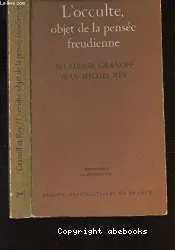 L'occulte, objet de la pensée freudienne : traduction et lecture de Psychanalyse et téléphathie de Sigmund Freud