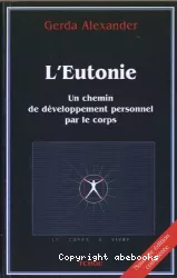 L'eutonie : un chemin de développement personnel par le corps