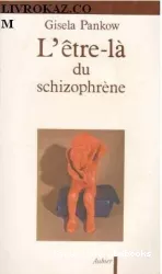 L'être-là du schizophrène