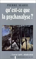Qu'est ce que la psychanalyse ?