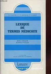 Lexique de termes médicaux : avec lexique étymologique/anc Livre ifsi