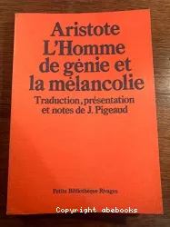 L'homme de génie et la mélancolie : problème XXX, 1