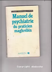 Manuel de psychiatrie du praticien maghrébin