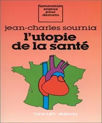 L'utopie de la santé