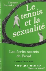 Le tennis et la sexualité : les écrits secrets de Freud