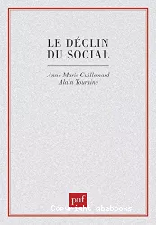 Le déclin du social : formation et crise des politiques de la vieillesse