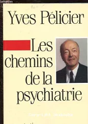 Les chemins de la psychiatrie ; entretiens avec Georges Hahn
